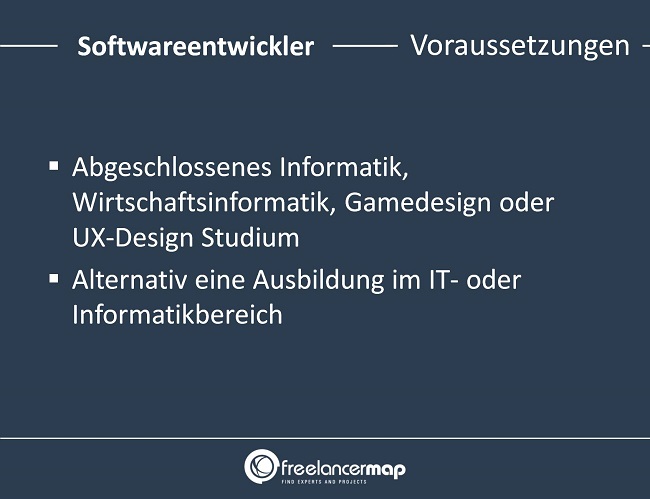 Voraussetzungen, die ein Softwareentwickler in der Regel erfüllen muss 