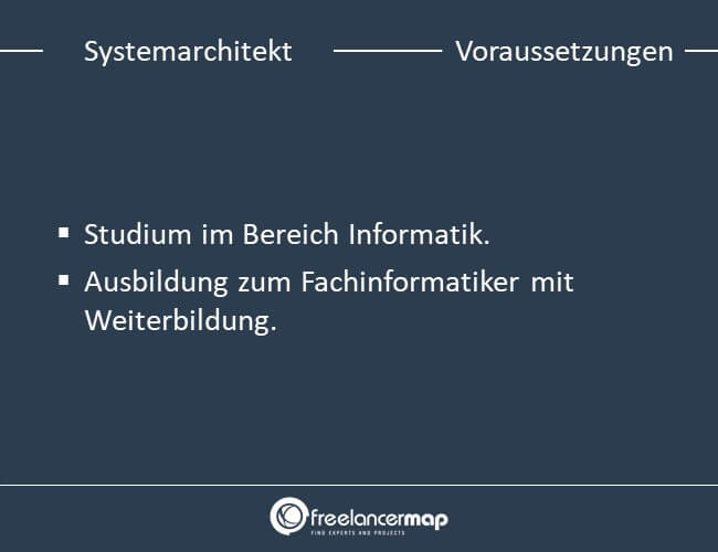 Voraussetzungen um Systemarchitekt zu werden