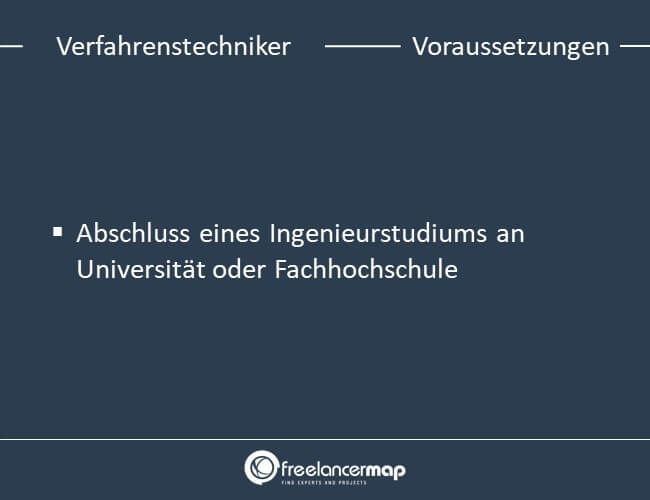 Voraussetzungen um Verfahrenstechniker zu werden