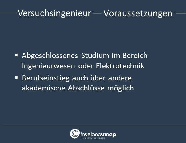 Voraussetzungen um Versuchsingenieur zu werden