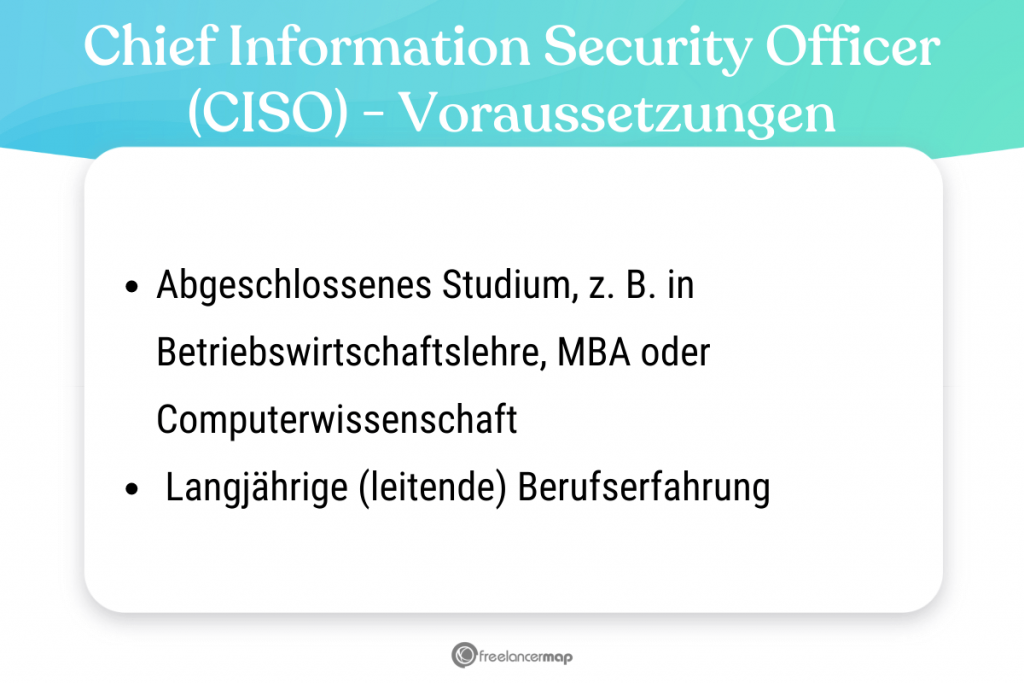 Voraussetzungen, die für den Chief Information Security Officer gelten