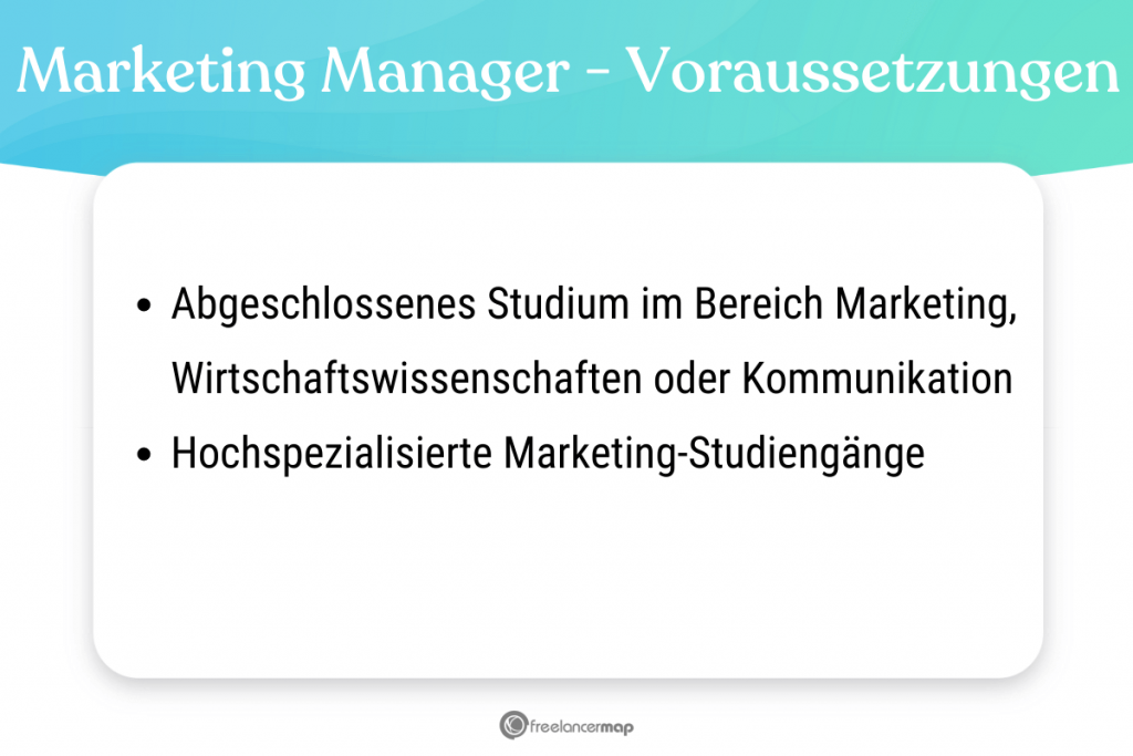 Voraussetzungen, die für den Marketing Manager gelten