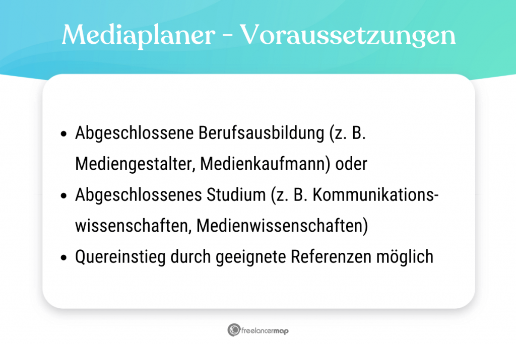 Voraussetzungen, die für den Mediaplaner gelten 