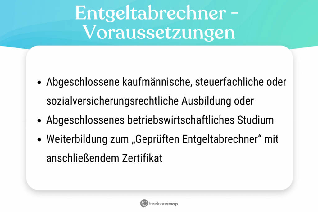 Voraussetzungen, die für den Entgeltabrechner gelten
