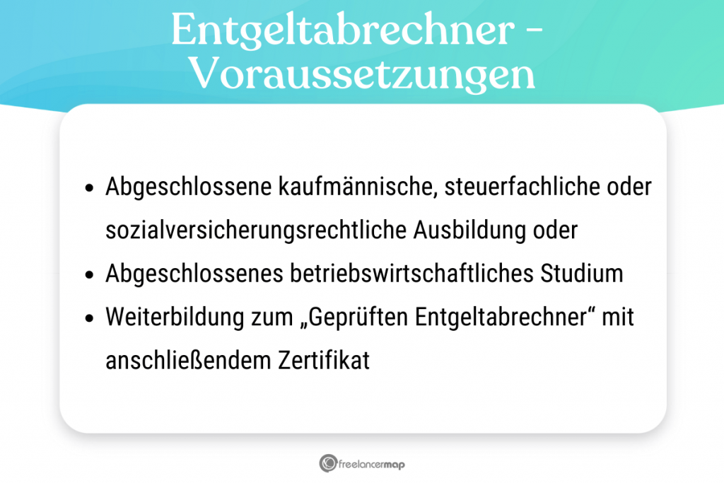 Voraussetzungen, die für den Entgeltabrechner gelten 